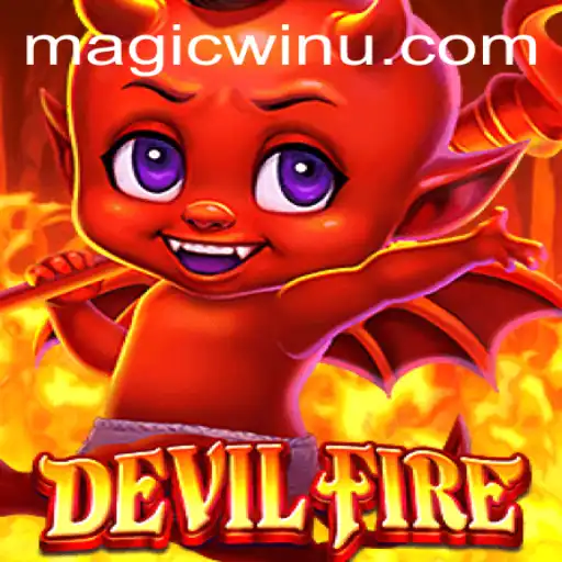 Exploring the Thrills of 'DevilFire': A Comprehensive Guide